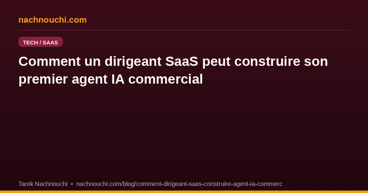 Comment un dirigeant SaaS peut construire son premier agent IA commercial autonome avec Claude Sonnet 4.6